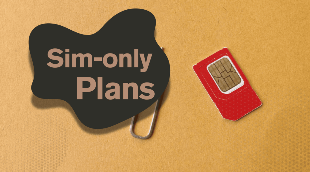 Enjoy Maximum Benefits with a SIM-Only Plan That Suits Your Needs Sim-only plans