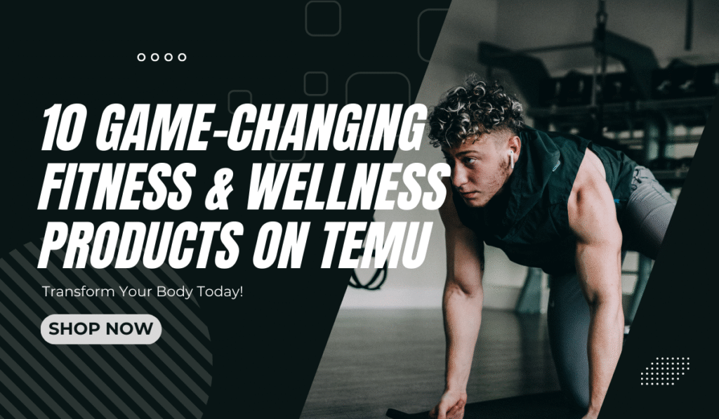 10 Game-Changing Fitness & Wellness Products on Temu